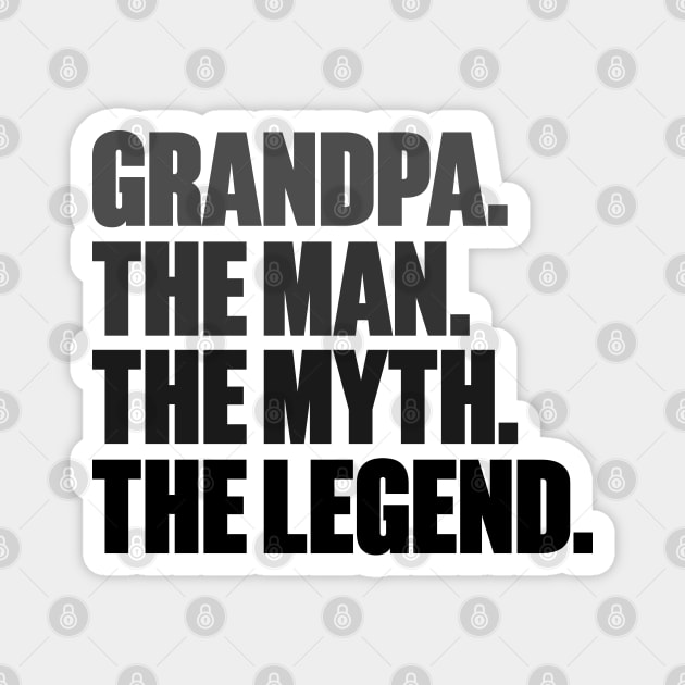 Grandpa The Man The Myth The Legend Magnet by DLEVO