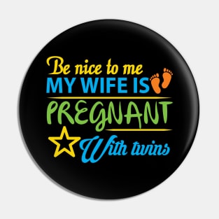 My Wife is Pregnant with Twins Pin