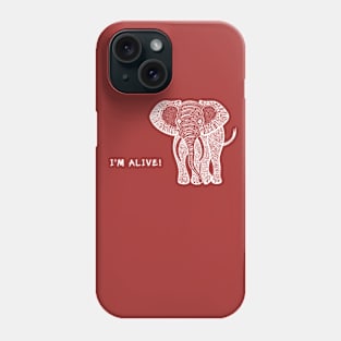 Elephant - I'm Alive! Phone Case