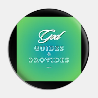 God guides & provides, on green background Pin