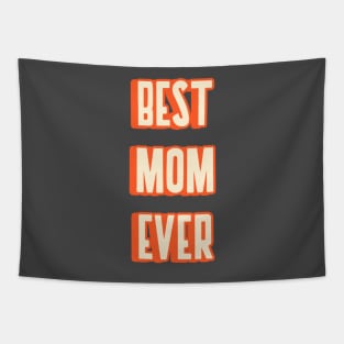 Best mom ever Tapestry