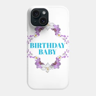 Birthday Baby Phone Case