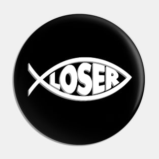 'Loser' Slacker 90s Jesus fish Pin