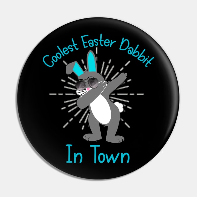 Dabbing Easter Bunny - Coolest Easter Dabbit In Town Pin by AmbersDesignsCo