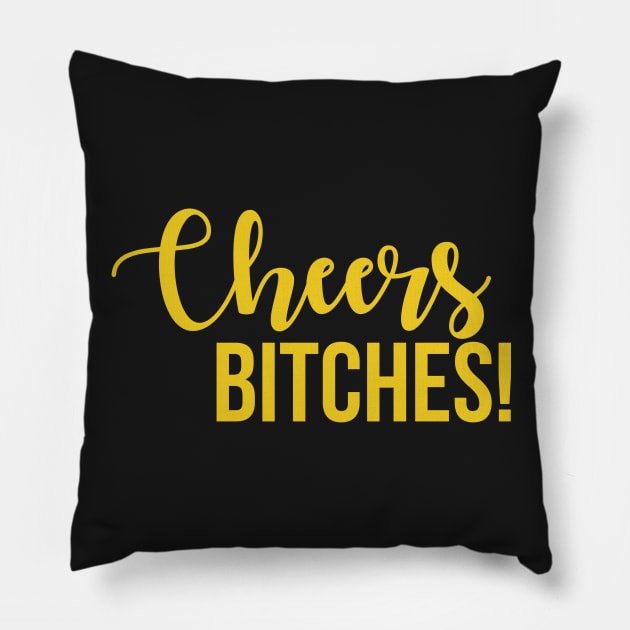 Cheers Bitches New Years Eve Pillow by charlescheshire