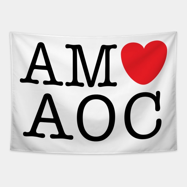 AMO AOC (I Love Alexandria Ocasio-Cortez) with heart Tapestry by Elvdant