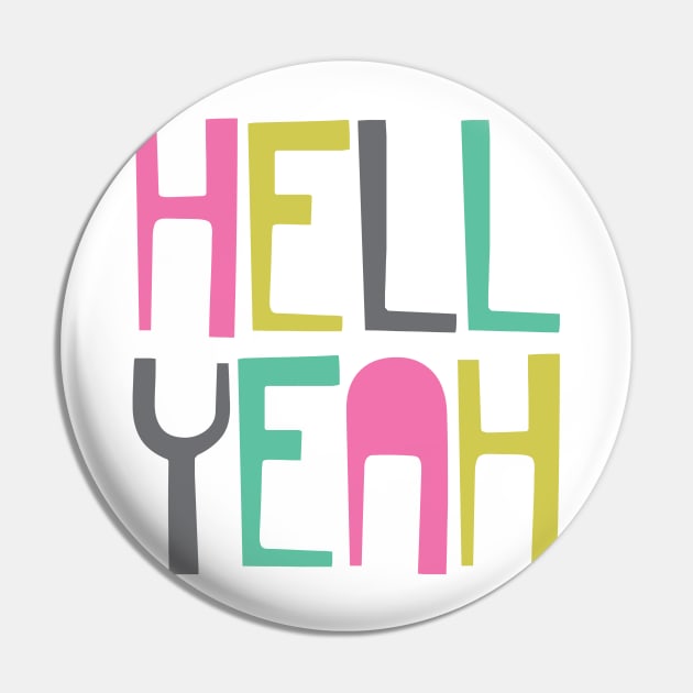 Hell Yeah Pin by oddmatter