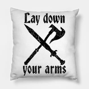 Lay Down Your Arms Pillow