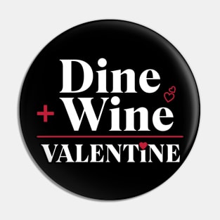 Valentine's Day Dine & Wine Pin