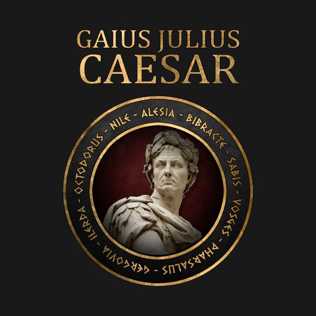 Gaius Julius Caesar Famous Battles Ancient Roman History by AgemaApparel