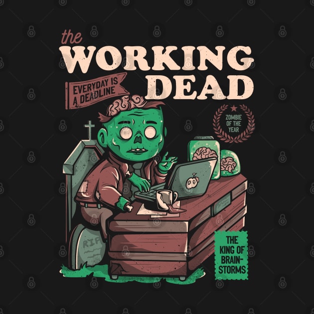 The Working Dead - Funny Zombie Office Gift by eduely