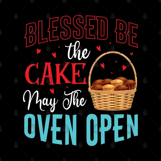 Blessed be the cake may the oven open - a cake decorator design by FoxyDesigns95