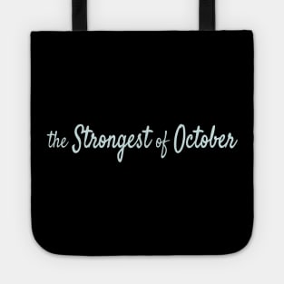 The Strongest of October Tote