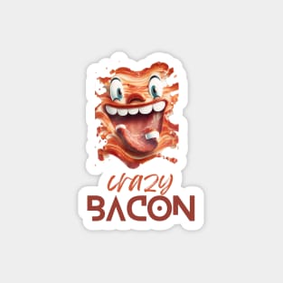 Crazy Bacon Magnet