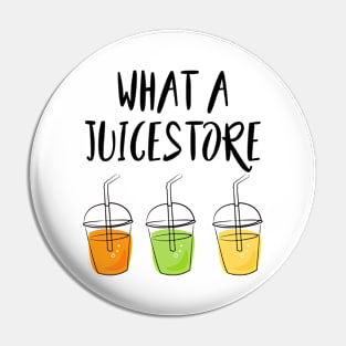 What a juice store - Denglisch Joke Pin