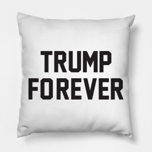 Forever Trump Pillow