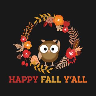 Happy Fall Y'all Cute Owl Southern T-Shirt