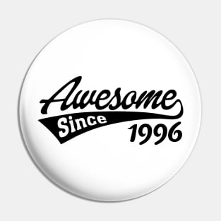 Awesome Since 1996 Pin