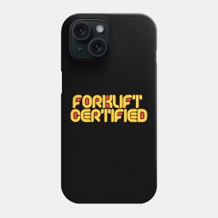 Forklift Certified Meme Phone Case