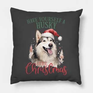 Have Yourself a Husky Little Christmas Pillow