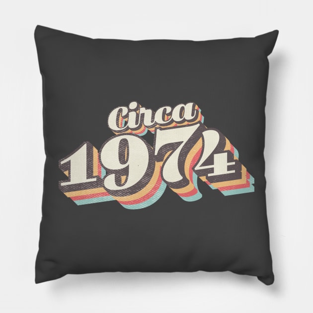 circa 1974 birthday year Pillow by Vin Zzep