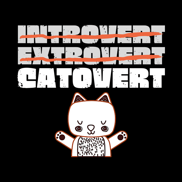 Introvert Extrovert Catovert by Teewyld