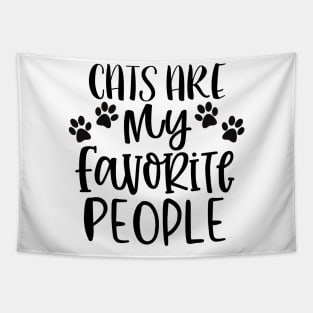 Cats Are My Favorite People. Cat Lover Gift. Tapestry