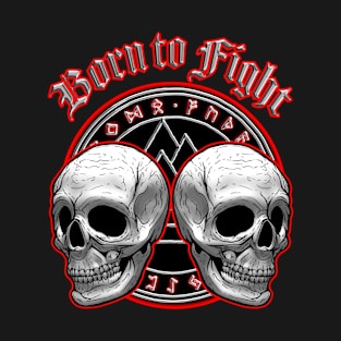 Skull - Born to fight T-Shirt