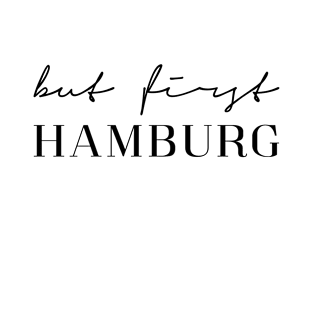 But first Hamburg T-Shirt