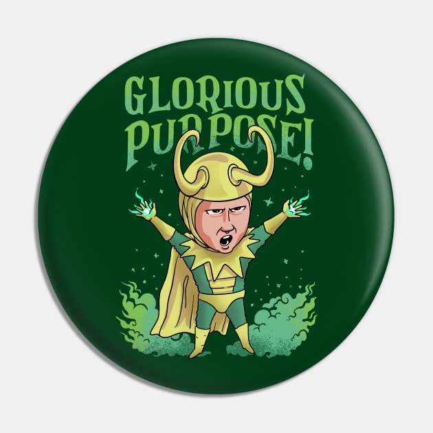 Glorious Purpose Pin by ajax2099