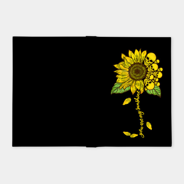 You Are My Sunshine Skull Sunflower Hippie Valentines Day Gifts You Are My Sunshine Skull Sunflower Quaderno Teepublic It