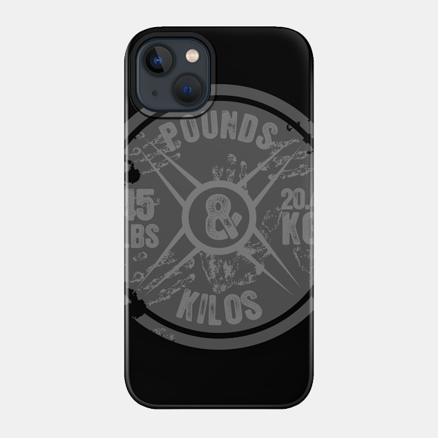 Pounds and Kilos - Gym - Phone Case