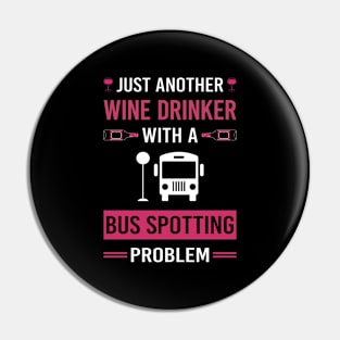 Wine Drinker Bus Spotting Spotter Pin