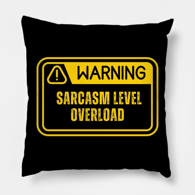 Human Label Warning : Sarcasm Level Overload ! Pillow by Heroic Rizz