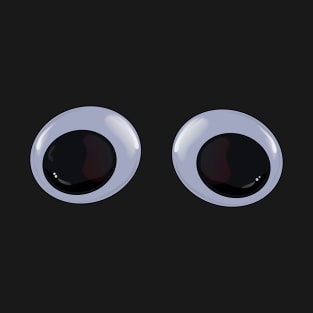 GOOGLY EYES T-Shirt