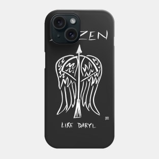 Be Zen Like Daryl Dark Phone Case