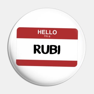 I'm a RUBI Pin