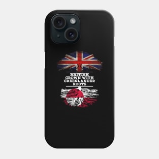 British Grown With Greenlander Roots - Gift for Greenlander With Roots From Greenland Phone Case