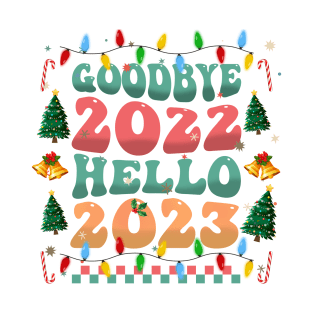 Retro Groovy Goodbye 2022 Hello 2023 New Years Eve NYE Party T-Shirt