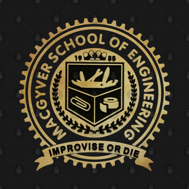 Vintage - MacGyver School Of engineering by Kerambawesi