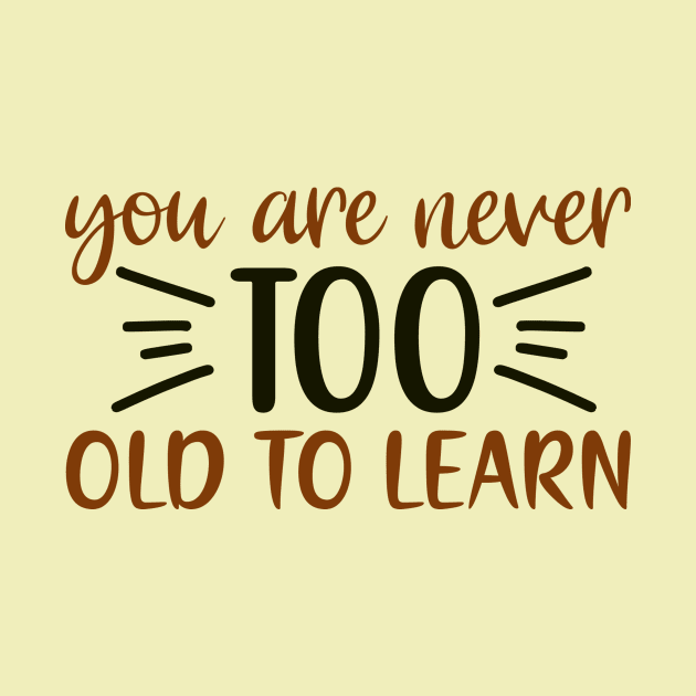 Old To Learn by Creative Has