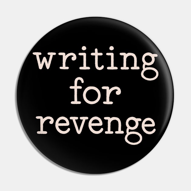 writing for revenge Pin by Made Adventurous