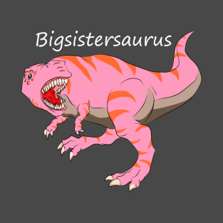 Bigsistersaurus for dark backgrounds T-Shirt