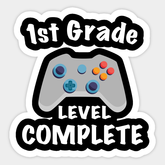 1st Grade Level Complete Graduation 1st Grade Level Complete Graduation Sticker Teepublic 1st Grade Level Complete Graduation 1st Grade Level Complete Graduation Sticker Teepublic