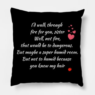 Funny Gift to Sister, Humid hair quote Pillow