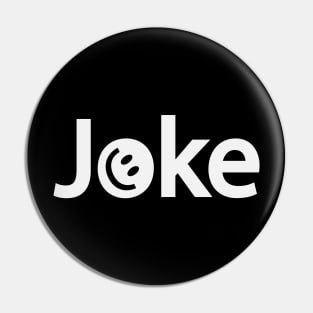 Joke joking artistic typography design Pin