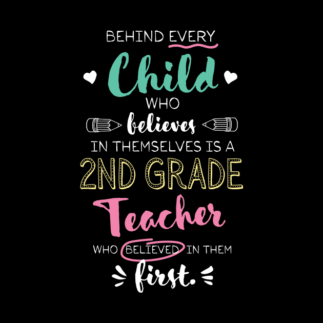 Great 2nd Grade Teacher who believed - Appreciation Quote by BetterManufaktur