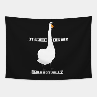 It's just the one swan actually police meme Tapestry