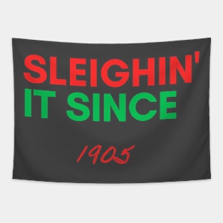 Personalized Christmas Sweater: 'Sleighin' it since 1905' - Unique Holiday Gift Idea! Tapestry