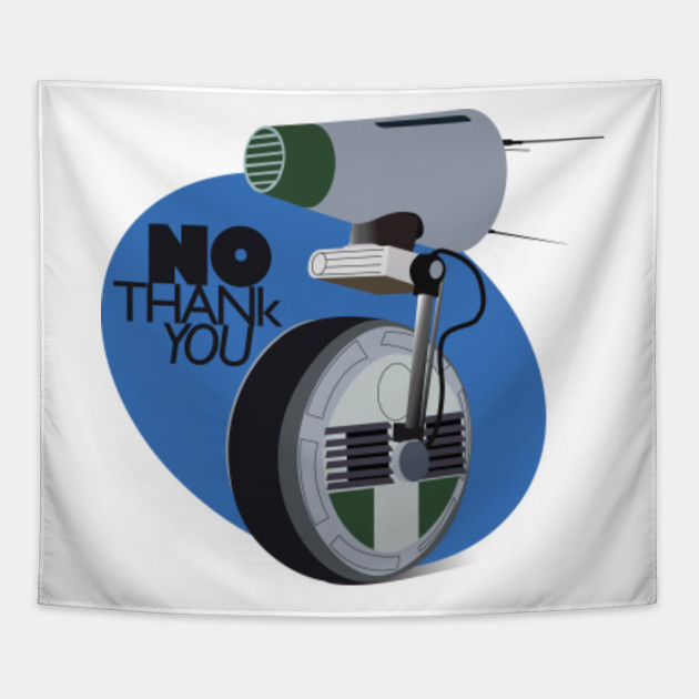 No Thank You Droid Tapestry Teepublic No Thank You Droid Tapestry Teepublic